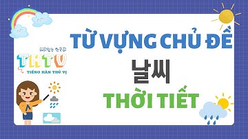 #9 TỪ VỰNG TIẾNG HÀN BỎ TÚI - CHỦ ĐỀ THỜI TIẾT (날씨) | TIẾNG HÀN CẤP TỐC