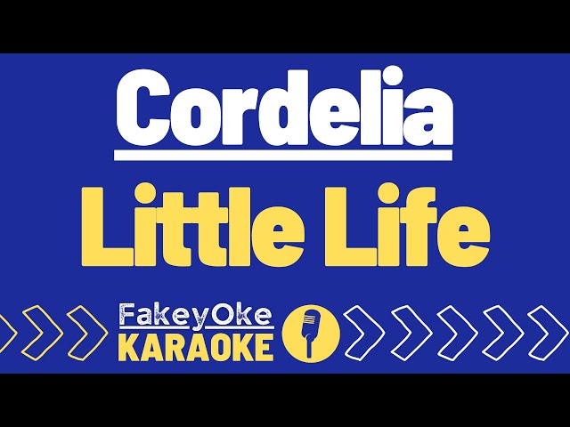 Cordelia - Little Life [Karaoke]