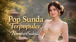 Pop Sunda Terpopuler Nembe Sakali  Lagu Sunda Viral Enak Didengar