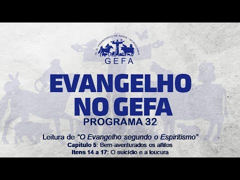 Assista: Evangelho no GEFA - Programa 32 (11/12/2024)