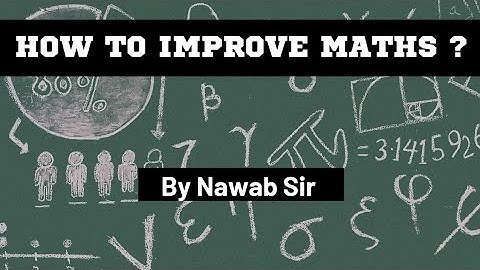 How to improve Maths? | Best Strategy by  Nawab Sir