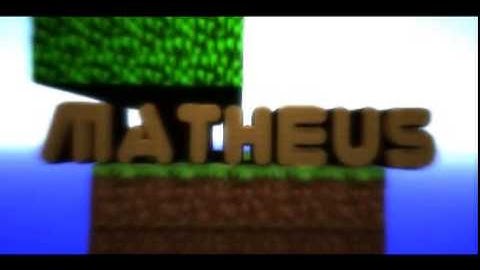 INTRO PARA MATHEUS CRAFT BY EU