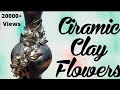 How To Make Ceramic Clay Flowers 😊