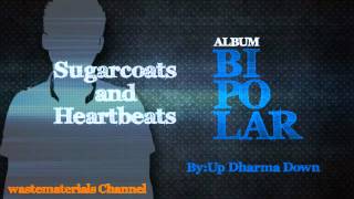 Up Dharma Down - Sugarcoats and Heartbeats chords