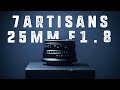 How good is this CHEAP LENS? | 7artisans 25mm f1.8  | + 500 sub giveaway