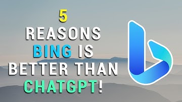 5 Reasons Why Bing is Better Than Chat GPT!