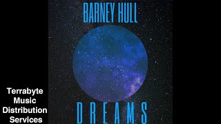 Barney Hull - Dreams (Official Audio)