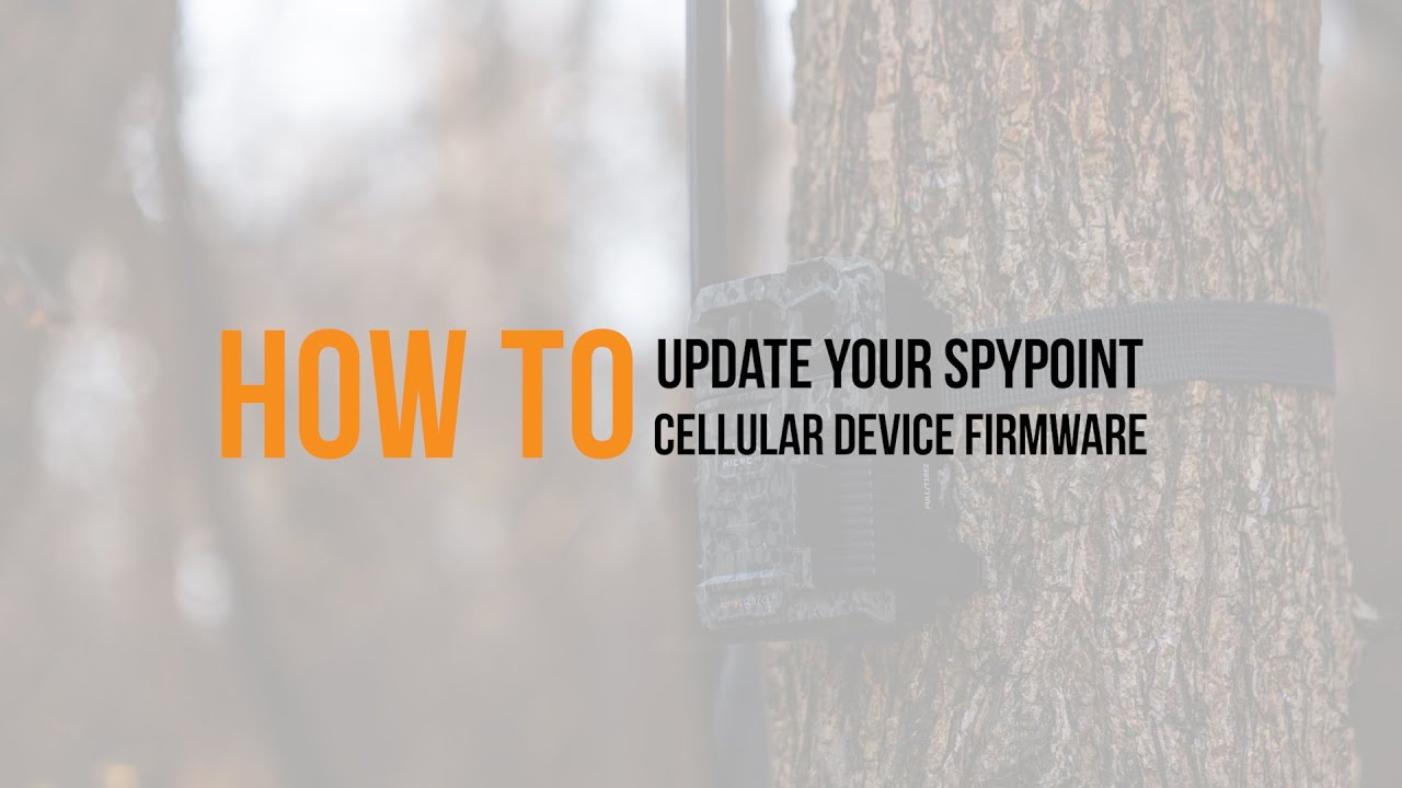 How to Update Your SPYPOINT Cellular Device Firmware YouTube