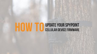 How to Update Your SPYPOINT Cellular Device Firmware screenshot 3