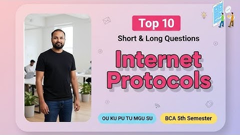 TOP 10 Internetprotocollen: Korte en lange belangrijke vragen 2025-26 BCA V Semester 5e Semester ...