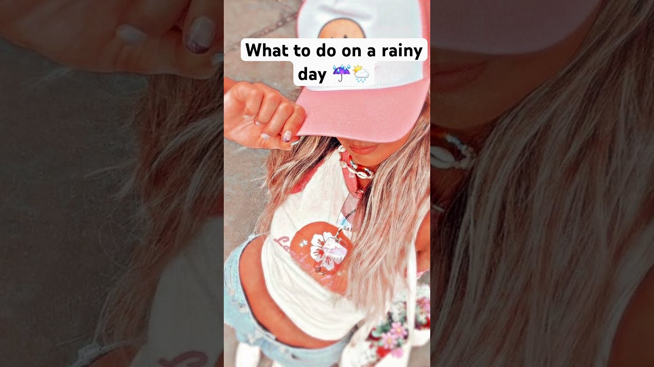What To Do On A Rainy Day 