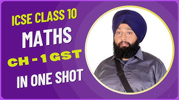 GST in 1 SHOT || CH -1 || ICSE || SGST CGST IGST || Intra and Inter State || CLASS 10TH || MATHS ||
