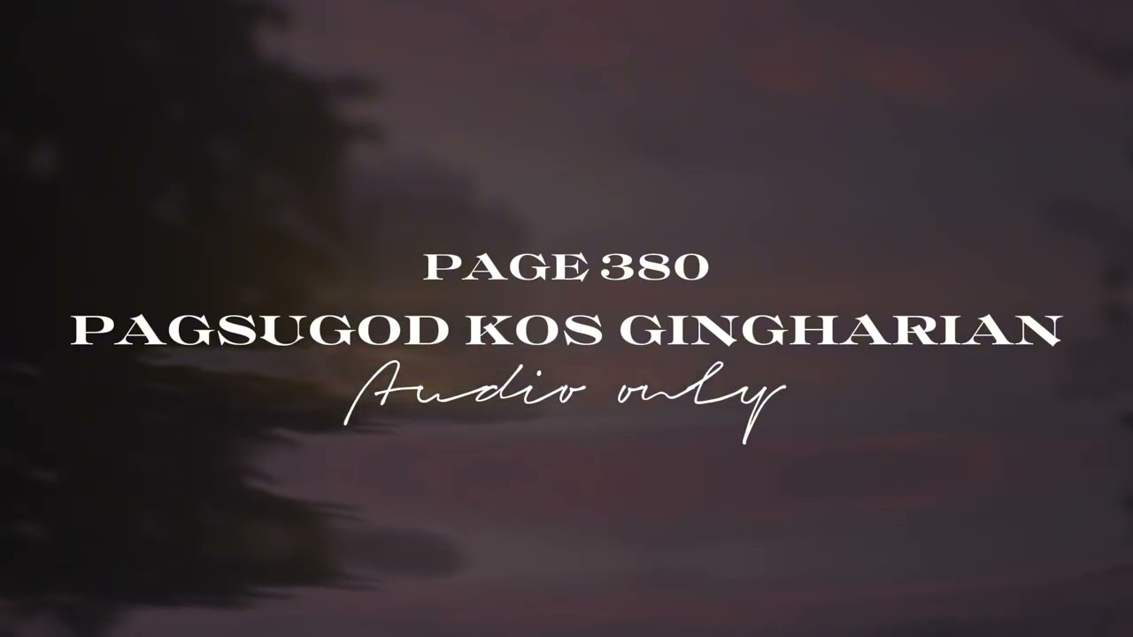 PAGE 380- PAGSUGOD KOS GINGHARIAN