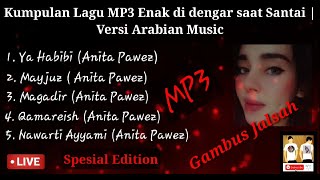 Kumpulan MP3 Gambus Jalsah Enak di Dengar saat Santai | Versi Anita Pawez