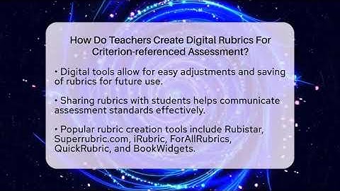 How Do Teachers Create Digital Rubrics For Criterion-referenced Assessment? - Teacher Tech Toolbox