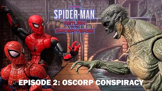 Spider-Man: Return to the Spider-Verse Episode 2: Oscorp Conspiracy