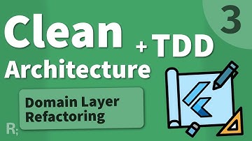 Flutter TDD Clean Architecture Course [3] – Domain Layer Refactoring
