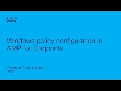 AMP4E - Windows Policy Configuration in AMP for Endpoints