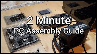 2 minute pc assembly guide, may 2021