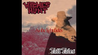 Witches Hunt - As The Light Fades (Official Lyric Video)