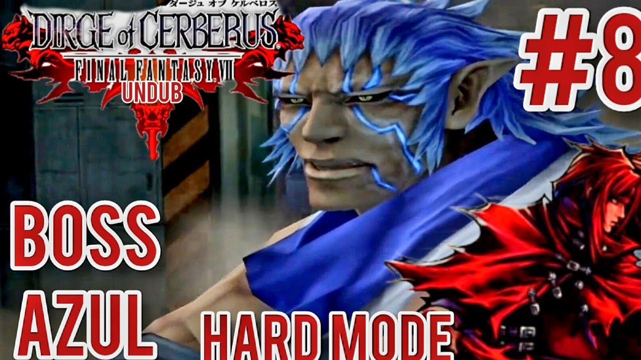 Dirge of Cerberus FFVII Undub] Hard Mode Boss Azul Part 8 - YouTube