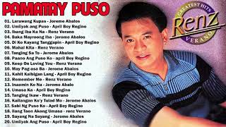 RENZ VERANO, APRIL BOY REGINO, JEROME ABALOS ||  Greatest OPM HITS   TAGALOG LOVE SONGS 2021