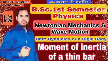 Newtonian Mechanics and wave motion|Lec-32| Physics for B.Sc.1st semester|by Navneet Gautam|