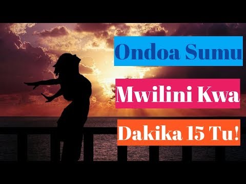 Jinsi Ya Kuondoa Sumu Mwilini Kwa Dakika 15 Tu!