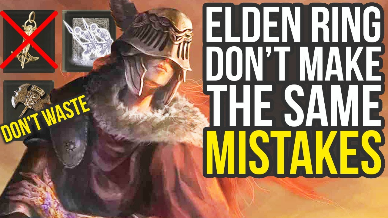 Elden Ring - Don't Make The Same Mistakes I Did (Elden Ring Tips And Tricks)