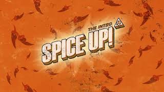 Spice Up! (aka Vortek's \u0026 Teksa) - The Intro