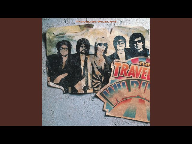 The Traveling Wilburys - Dirty World