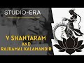 V shantaram  a visionary filmmaker and an excellent actor  rajkamal kalamandir  studio era  13