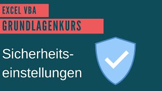 Darf Ich Ein Unbekanntes Makro Öffnen? Excel Vba Sicherheitseinstellungen Grundlagen Excel Vba