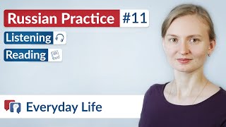 Daily Life - Russian Listening and Reading Practice (+subtitles) #11