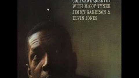 It's easy to remember - John Coltrane