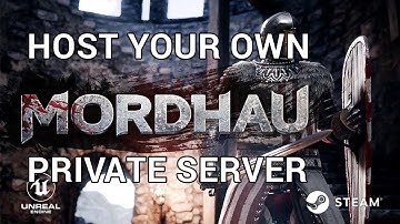 Mordhau dedicated server tutorial