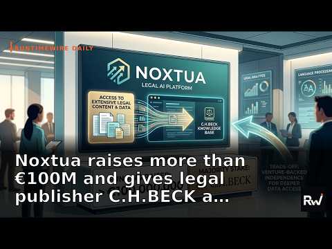 Noxtua raises more than €100M and gives legal publisher… — and more by RuntimeWire (Sep 23rd)