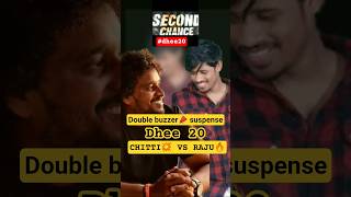 DHEE 20 telugu promo buzz📣 Chitti or Raju 🤔DOUBLE BUZZER suspense🔥 eliminated or safe🤯#d20 #telugu