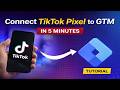 Connect TikTok Pixel to GTM in 5 Minutes || Tutorial