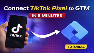 Connect TikTok Pixel to GTM in 5 Minutes || Tutorial