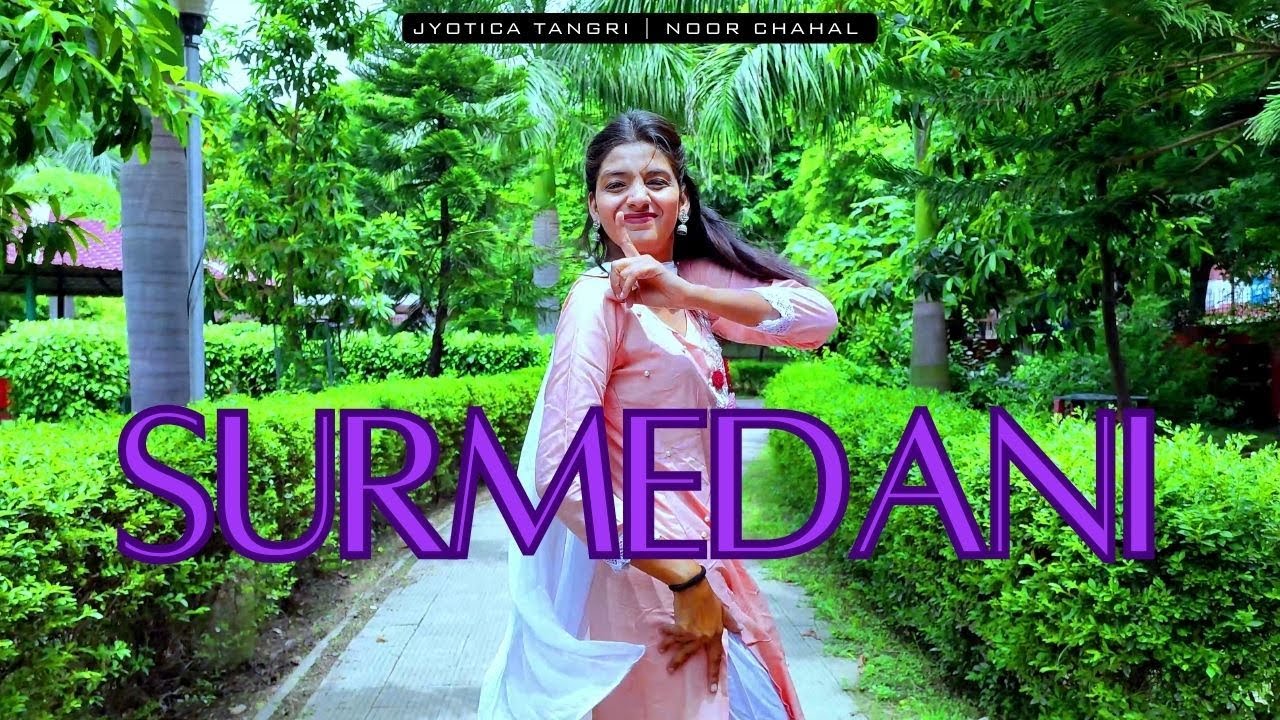Surmedani - Ammy Virk | Tania | Jyotica Tangri| Noor Chahal | Dance Cover | Manpreet Kaur Eleven