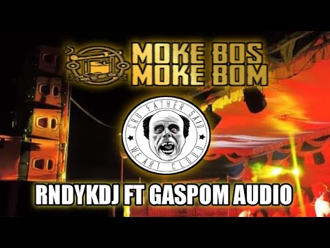 MOKE BOS CRU FATHER SAID REMIX (RNDYKDJ FT GASPOM AUDIO) 2k23