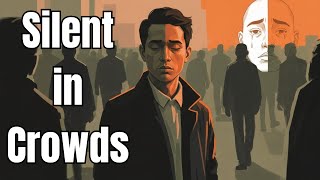 The Psychology of People Who Stay Silent in Crowds | Hidden Emotions Explained