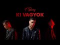 T danny  ki vagyok official audio