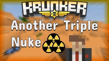 Krunker Triple nuke with AK - most op spawn trap? 75-0