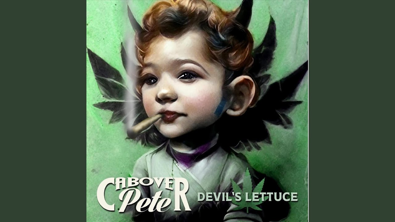Watch Devil’s Lettuce on YouTube Watch Devil’s Lettuce on YouTube
