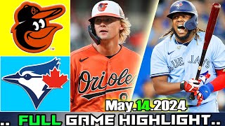 Baltimore Orioles vs Toronto Blue Jays (05/14/24) FULL GAME HIGHLIGHTS | MLB Season 2024