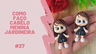 Cabelo Menina Jardineira 27