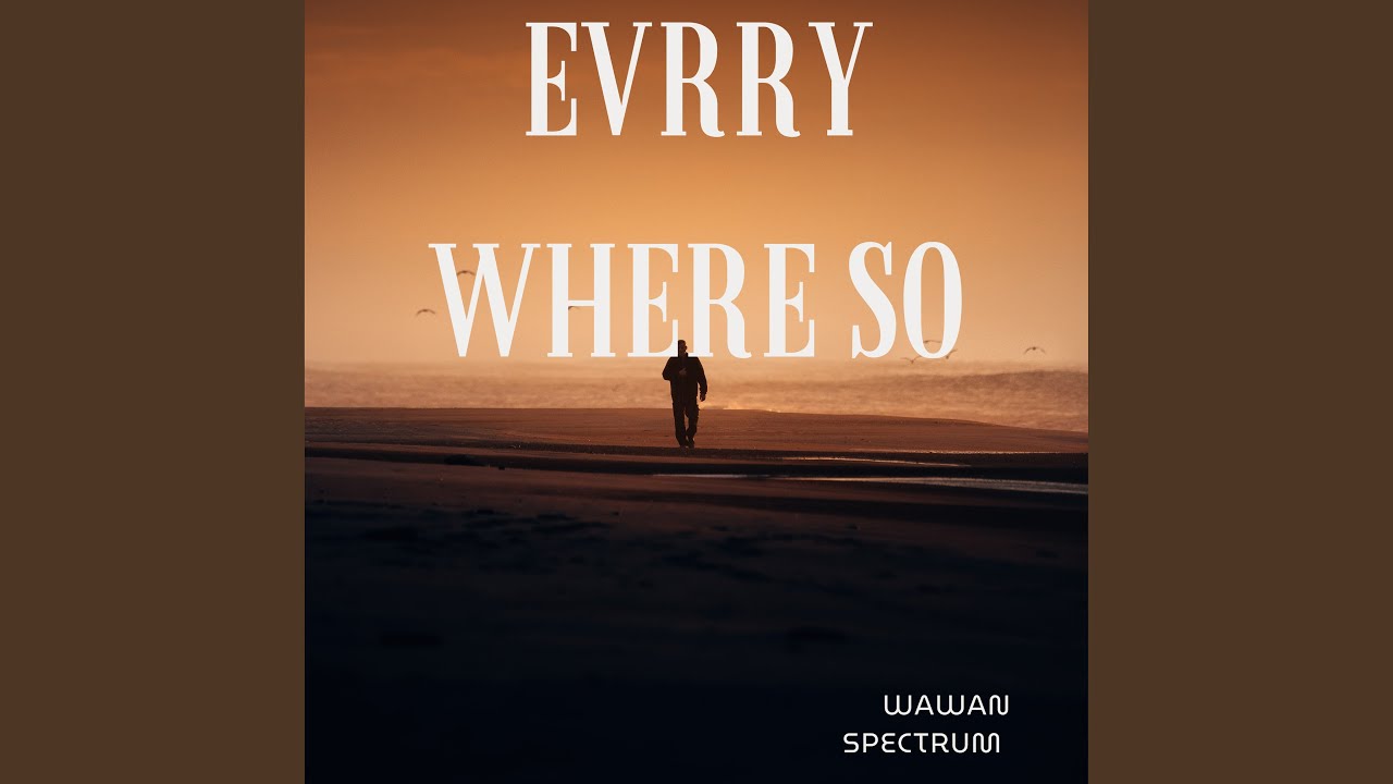 Evrry where so