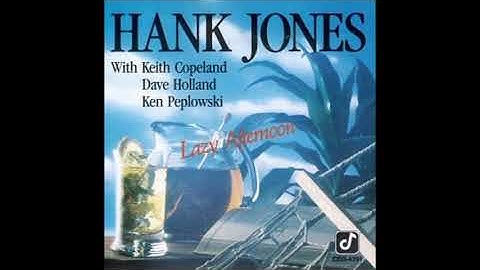 Hank Jones Lazy Afternoon